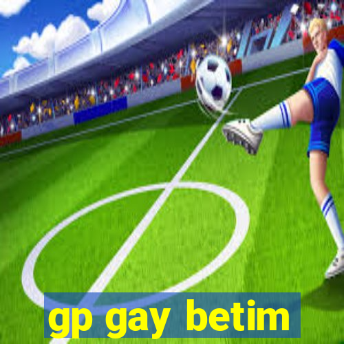 gp gay betim